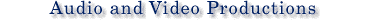 Audio & Video Productions
